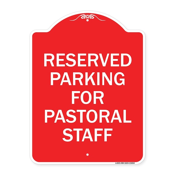 Signmission Reserved Parking for Pastoral Staff, Red & White Aluminum Sign, 18" x 24", RW-1824-23084 A-DES-RW-1824-23084 - main